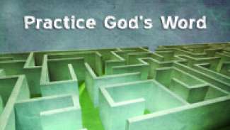 Practice God's Word (James 1:19-25)