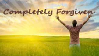 Completely Forgiven (Hebrews 10:1-18)