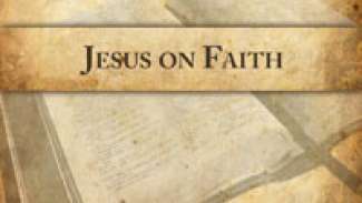 Jesus on Faith