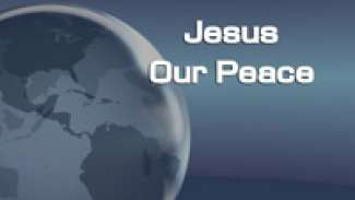 Jesus Our Peace (John 14:1-27)