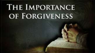 The Importance of Forgiveness (Matthew 18:21-35)