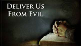 Deliver Us from Evil (John 17:9-16)