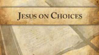 Jesus On Choices
