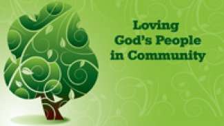Loving God's People in Community (1 John 4:7-21)