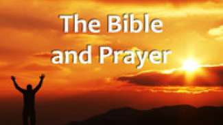 The Bible and Prayer