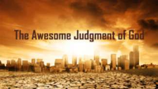 The Awesome Judgment of God (Malachi 3-4)