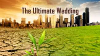 The Ultimate Wedding (Revelation 19 & 21)