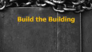 Build the Building (1 Corinthians 3:9-17)