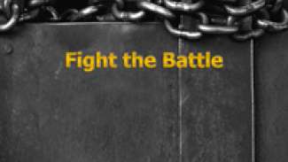 Fight the Battle (Ephesians 6:10-19)