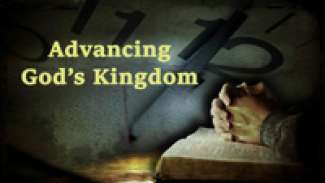 Advancing God's Kingdom