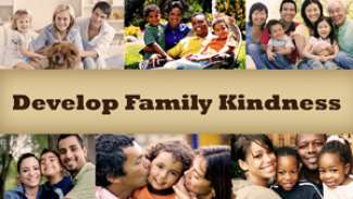 Develop Family Kindness