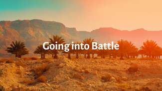 Going into Battle (Genesis 14)