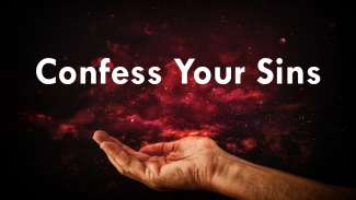 Confess Your Sins (1 John 1-2)