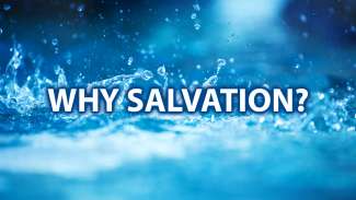 Why Salvation?