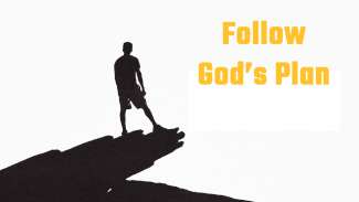 Follow God's Plan (1 Samuel 16)