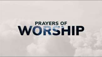 Prayers of Worship (Psalm 121)
