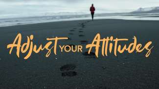 Adjust Your Attitudes (James 5)