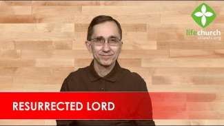 Resurrected Lord (Acts 2)