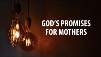 God's Promises for Mothers