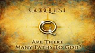 Are There Many Paths To God?