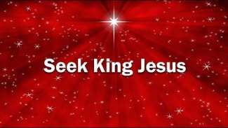Seek King Jesus | Matthew 2