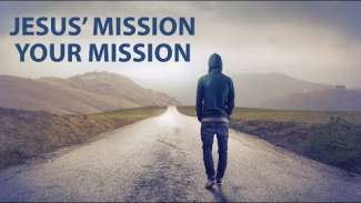 Jesus' Mission, Your Mission | Luke 4