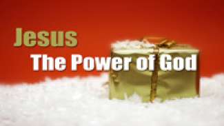 Jesus: The Power of God