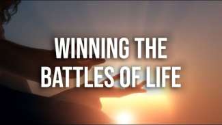 Winning the Battles of Life | Luke 11