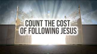 Count the Cost of Following Jesus | Luke 14