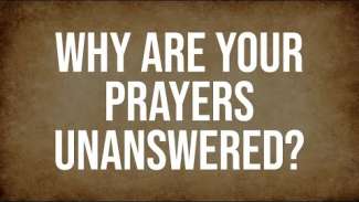 Why Are Your Prayers Unanswered? | Luke 18
