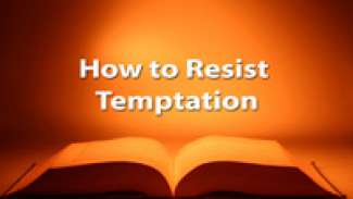 How To Resist Temptation