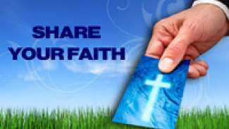 Why Share Your Faith?