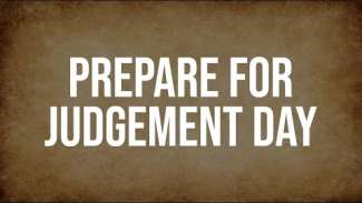 Prepare for Judgement Day | Luke 19
