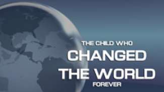The Child Who Changed the World Forever