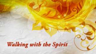 Walking with the Spirit