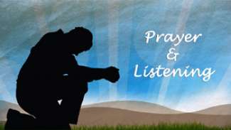 Prayer & Listening